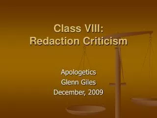 Class VIII: Redaction Criticism