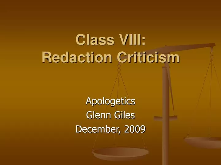class viii redaction criticism
