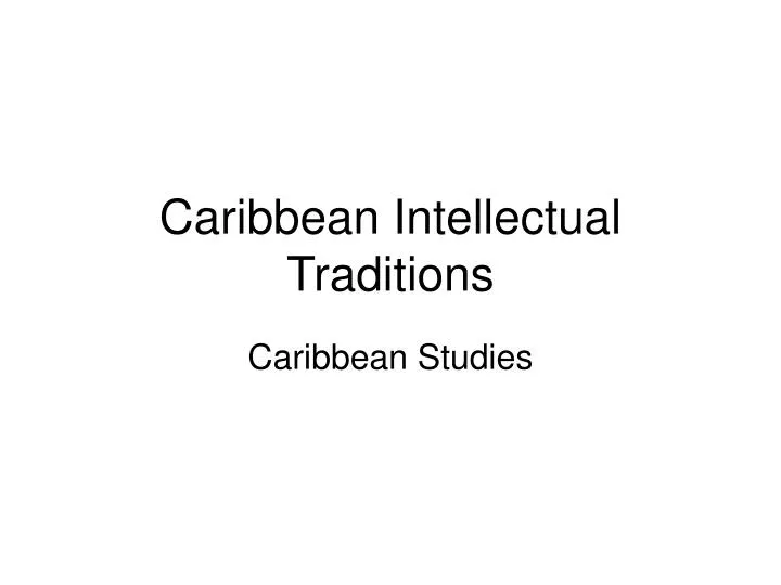 caribbean intellectual traditions