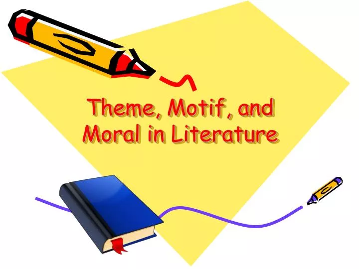 theme motif and moral in literature