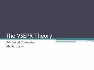 The VSEPR Theory