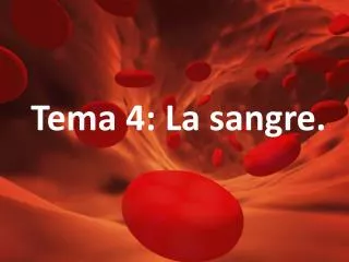 tema 4 la sangre