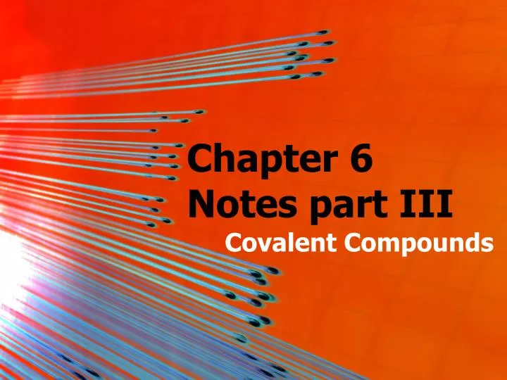 chapter 6 notes part iii