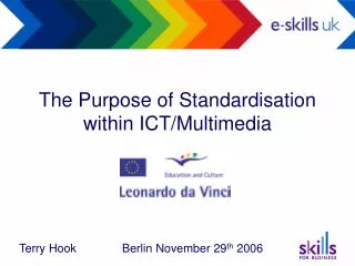 The Purpose of Standardisation within ICT/Multimedia