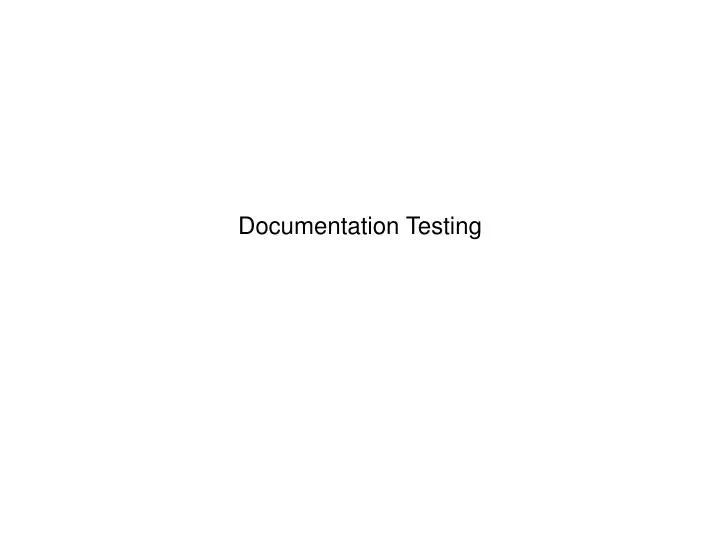 documentation testing