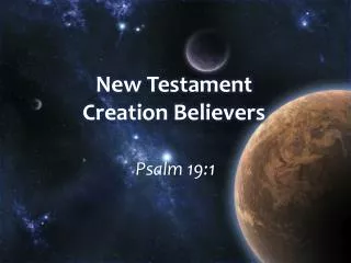 New Testament Creation Believers