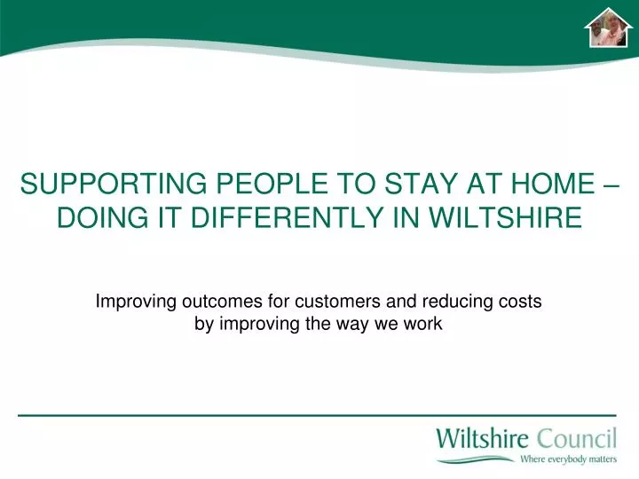 supporting people to stay at home doing it differently in wiltshire