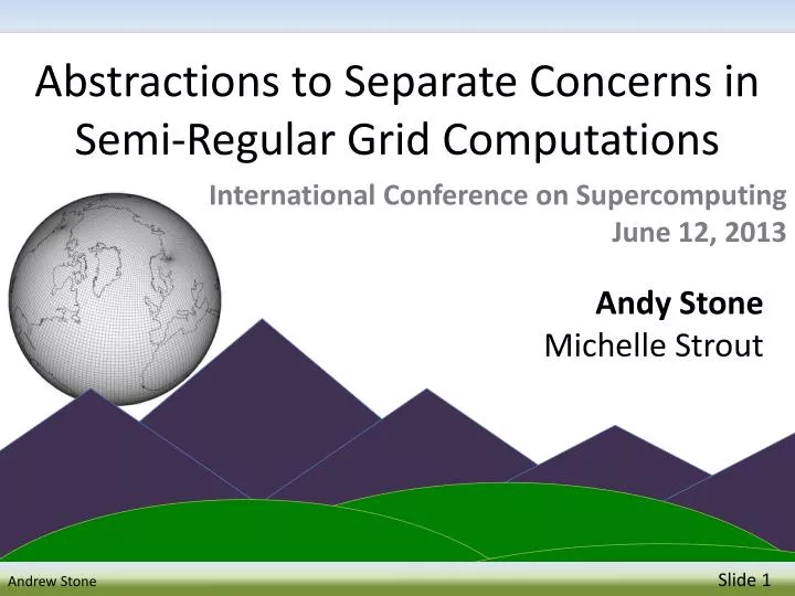 abstractions to separate concerns in semi regular grid computations