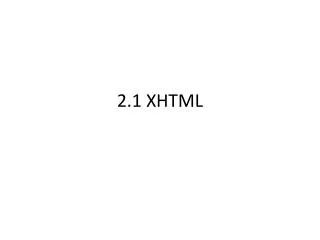 2.1 XHTML