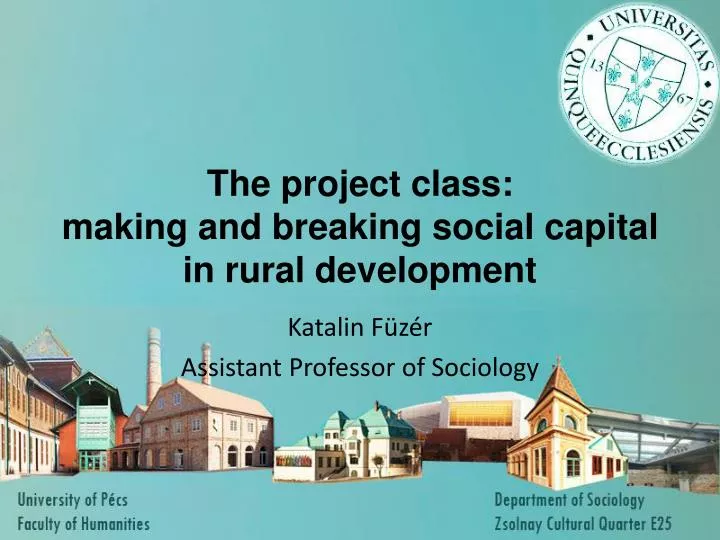 the project class making and breaking social capital in rural development