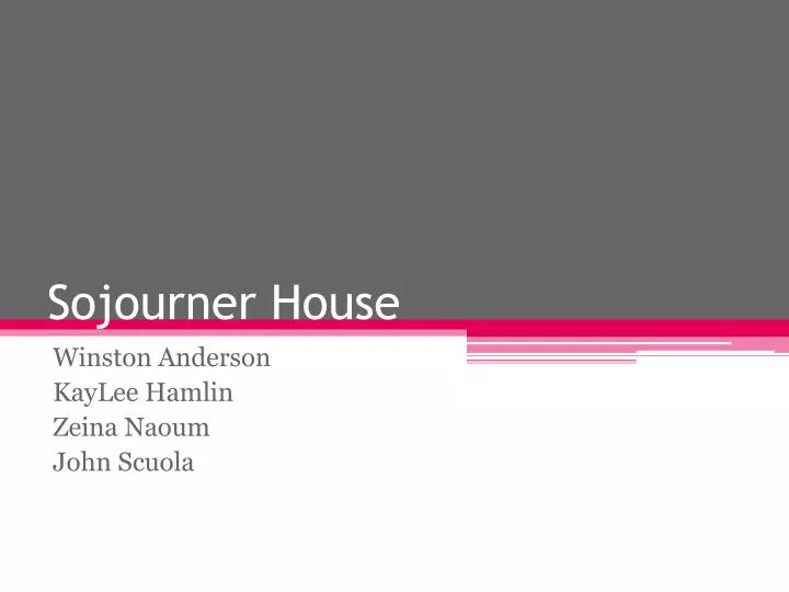 sojourner house