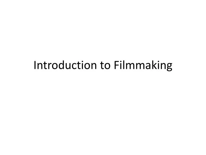 introduction to filmmaking