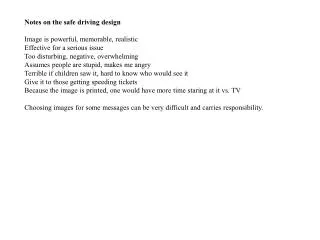Notes on the safe driving design Image is powerful, memorable, realistic