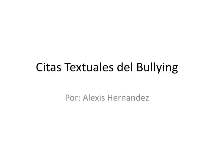 citas textuales del bullying