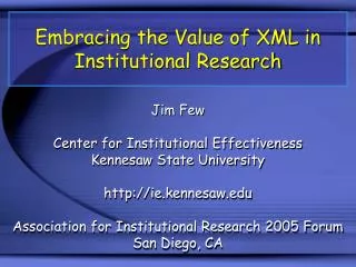Embracing the Value of XML in Institutional Research