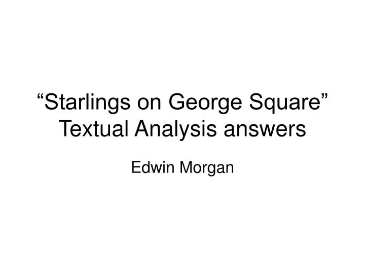 starlings on george square textual analysis answers