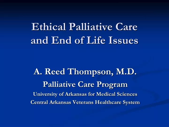 ethical palliative care and end of life issues