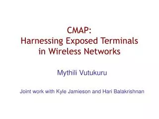 CMAP: Harnessing Exposed Terminals in Wireless Networks