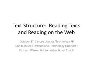 Text Structure: Reading Texts and Reading on the Web