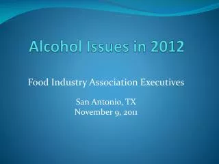 Alcohol Issues in 2012