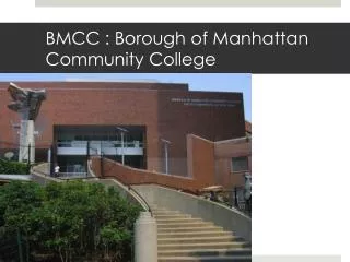 BMCC : Borough of Manhattan Community College