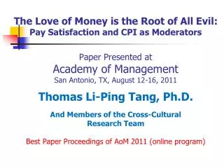 The Love of Money is the Root of All Evil: Pay Satisfaction and CPI as Moderators