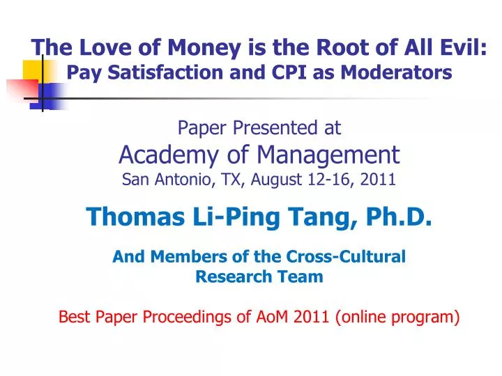 the love of money is the root of all evil pay satisfaction and cpi as moderators