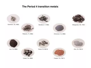 The Period 4 transition metals