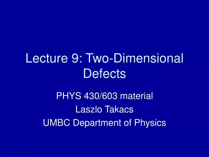 lecture 9 two dimensional defects