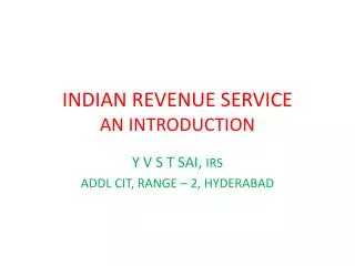 INDIAN REVENUE SERVICE AN INTRODUCTION