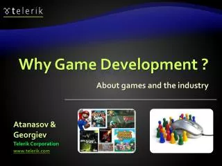 Why Game Development ?