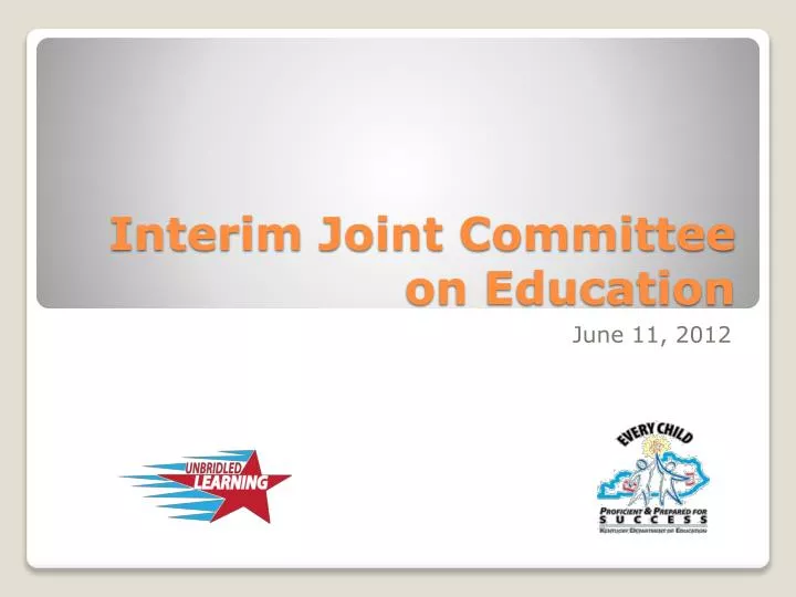 interim joint committee on education