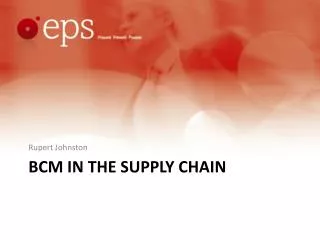 Bcm in the supply chain
