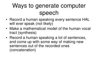 Ways to generate computer speech