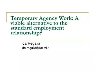 Temporary Agency Work: A viable alternative to the standard employment relationship?