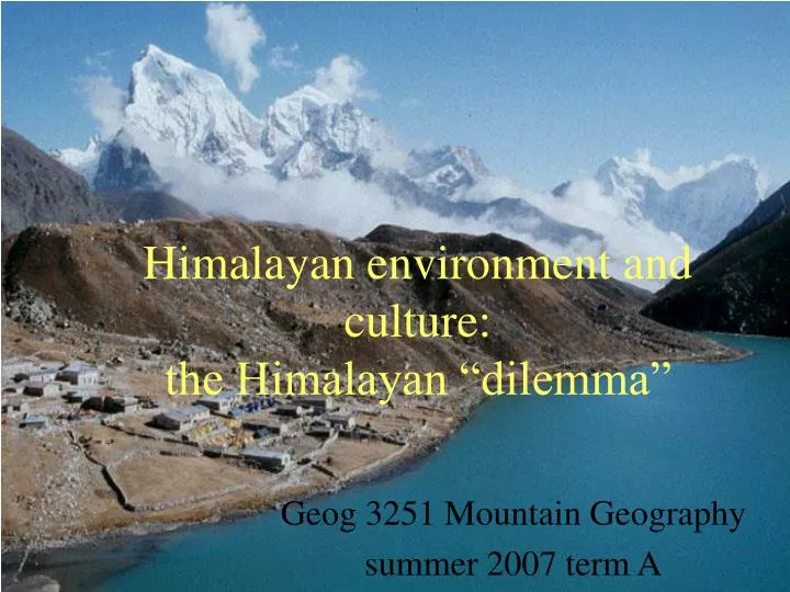 himalayan environment and culture the himalayan dilemma