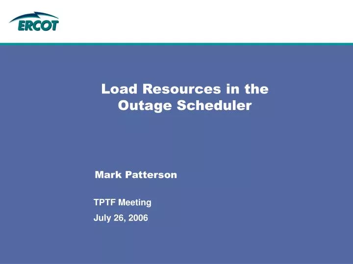 load resources in the outage scheduler