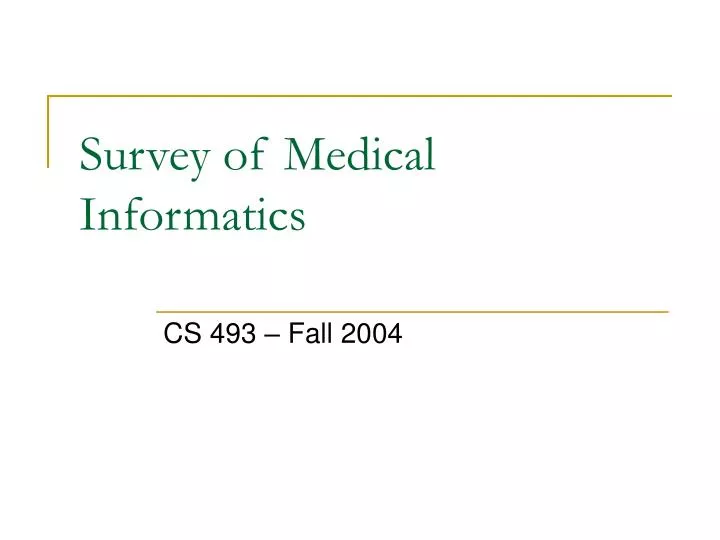 survey of medical informatics