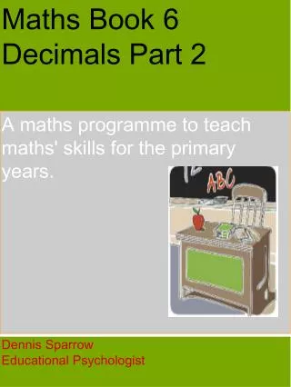Maths Book 6 Decimals Part 2