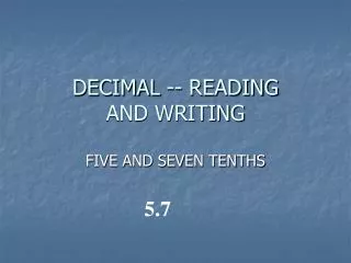 DECIMAL -- READING AND WRITING