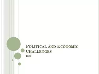 Political and Economic Challenges