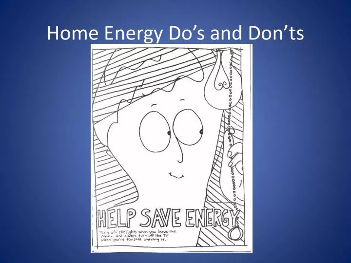 home energy do s and don ts