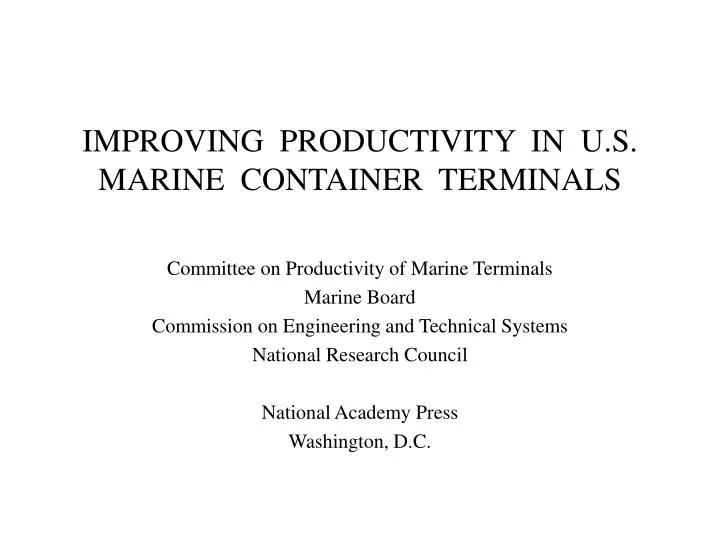 improving productivity in u s marine container terminals