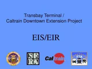 Transbay Terminal / Caltrain Downtown Extension Project