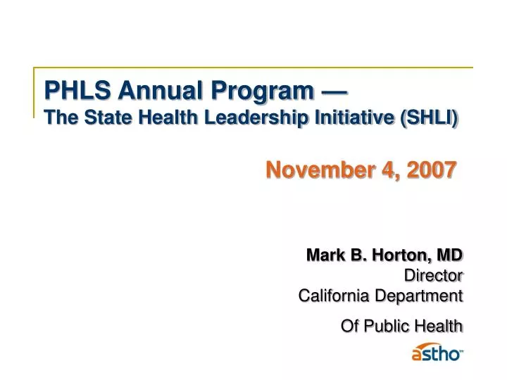 phls annual program the state health leadership initiative shli november 4 2007