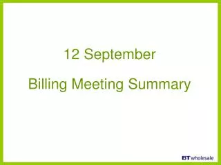 12 September Billing Meeting Summary