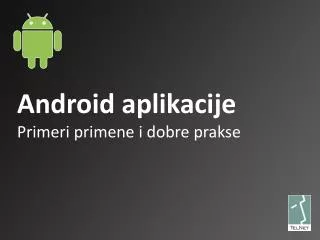 Android aplikacije Primeri primene i dobre prakse