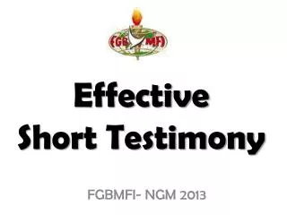 Effective Short Testimony