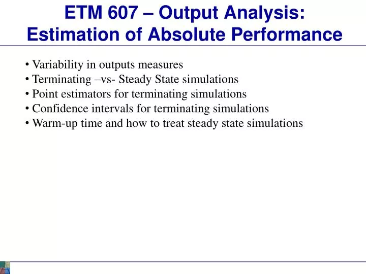 etm 607 output analysis estimation of absolute performance