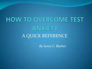 HOW TO OVERCOME TEST ANXIETY